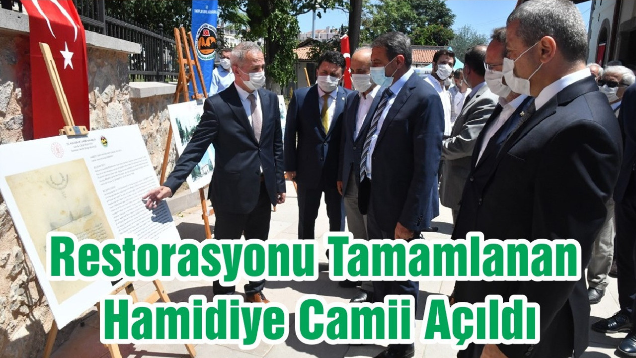 Restorasyonu Tamamlanan Hamidiye Camii Açıldı