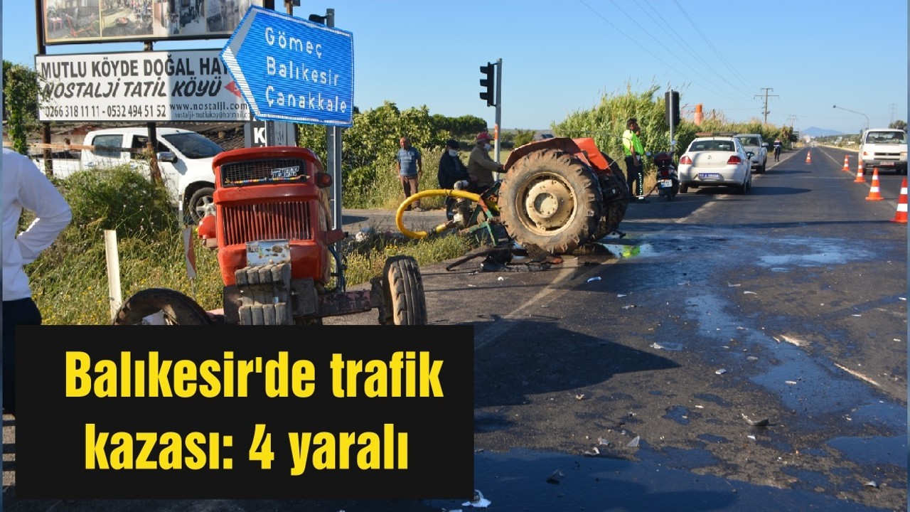 Balıkesir'de trafik kazası: 4 yaralı