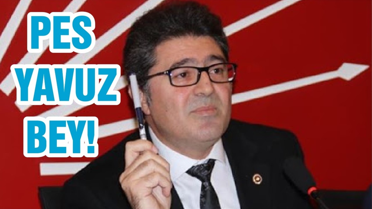 PES YAVUZ BEY!