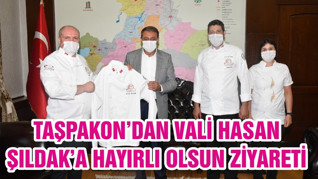 TAŞPAKON’DAN VALİ HASAN ŞILDAK’A HAYIRLI OLSUN ZİYARETİ