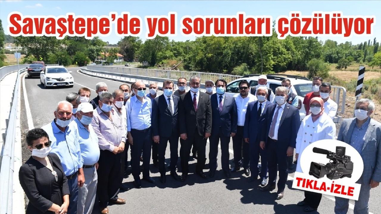 Savaştepe’de yol sorunları çözülüyor