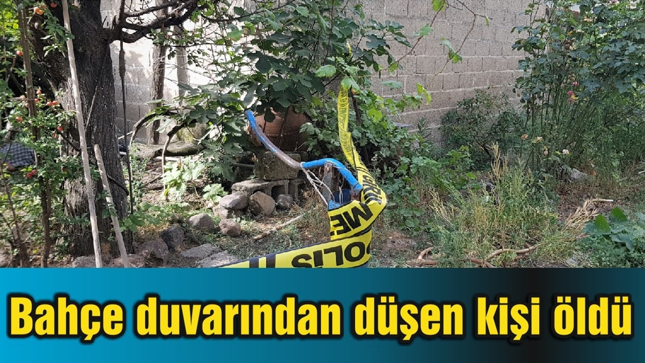 Balıkesir'de bahçe duvarından düşen kişi öldü