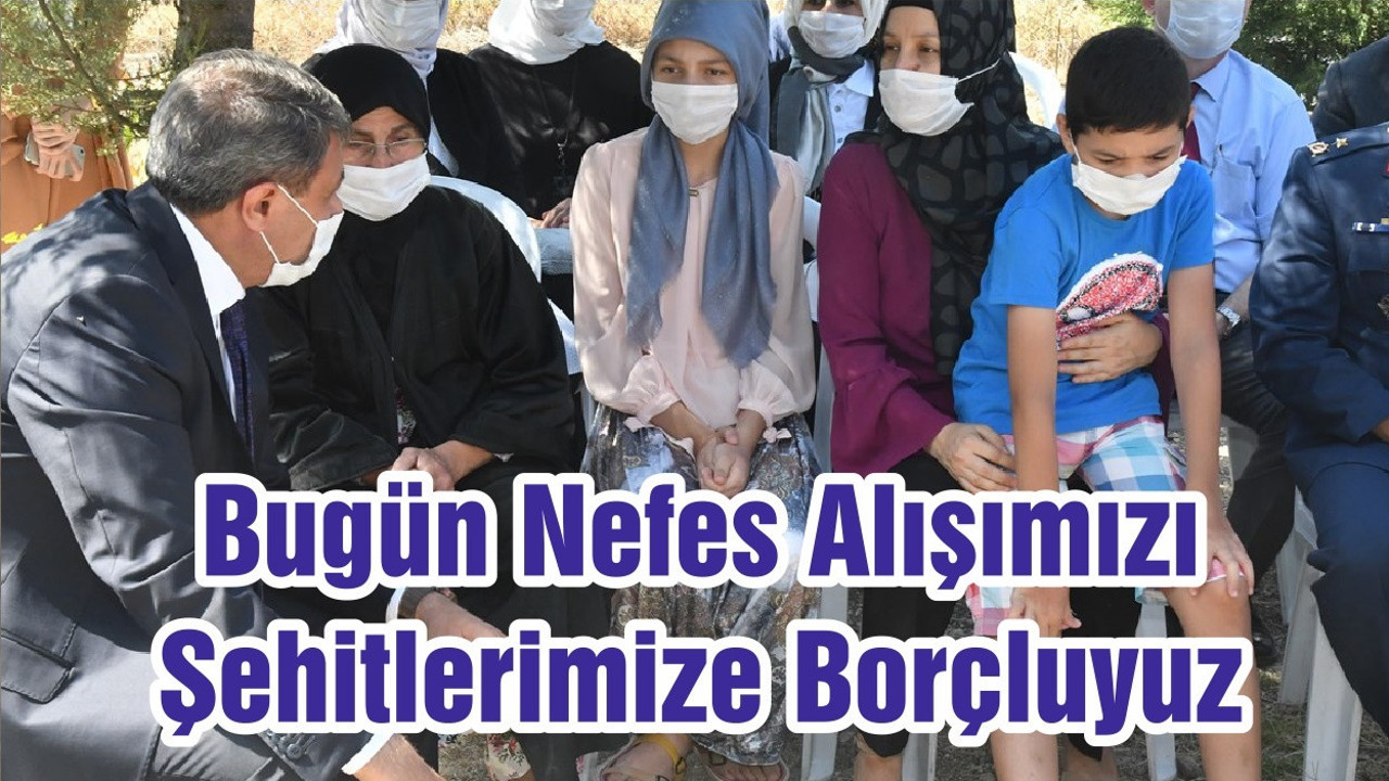Bugün Nefes Alışımızı Şehitlerimize Borçluyuz