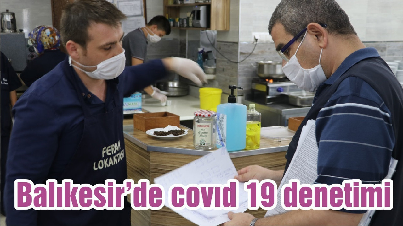 Balıkesir’de covıd 19 denetimi