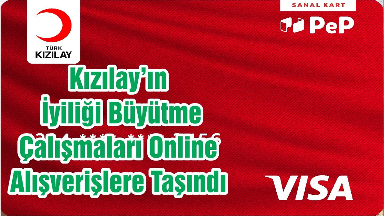 Kızılay’ın İyiliği Büyütme Çalışmaları Online Alışverişlere Taşındı