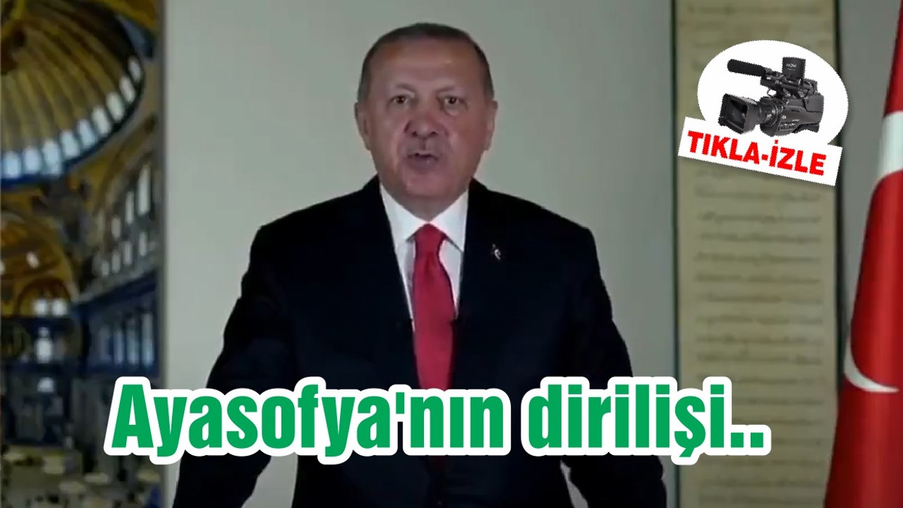 Ayasofya'nın dirilişi..