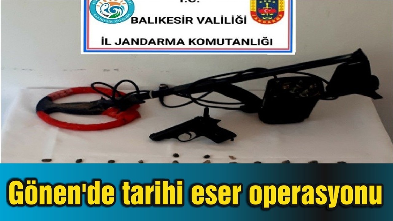 Gönen'de tarihi eser operasyonu