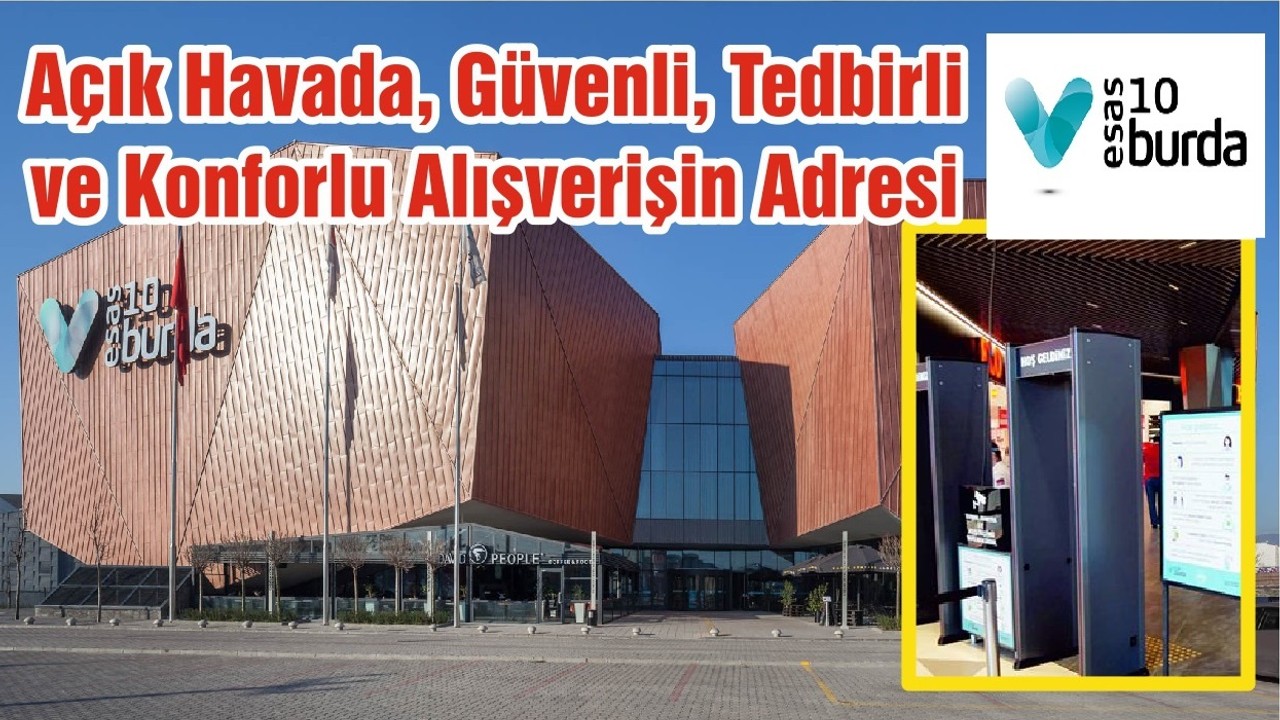 Açık Havada, Güvenli, Tedbirli ve Konforlu Alışverişin Adresi 10 Burda AVM
