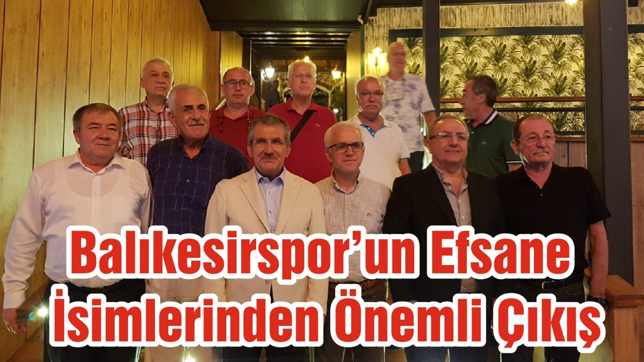 Balıkesirspor’un Efsane İsimlerinden Önemli Çıkış