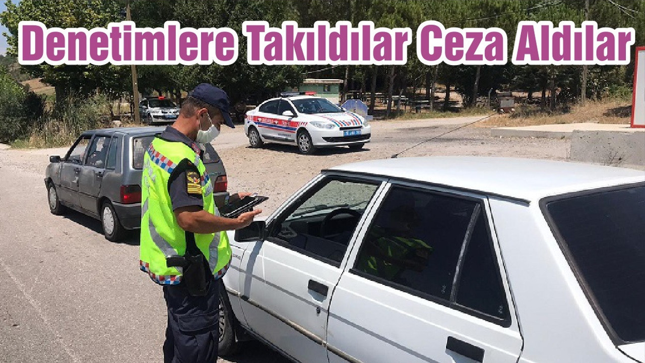Denetimlere Takıldılar Ceza Aldılar