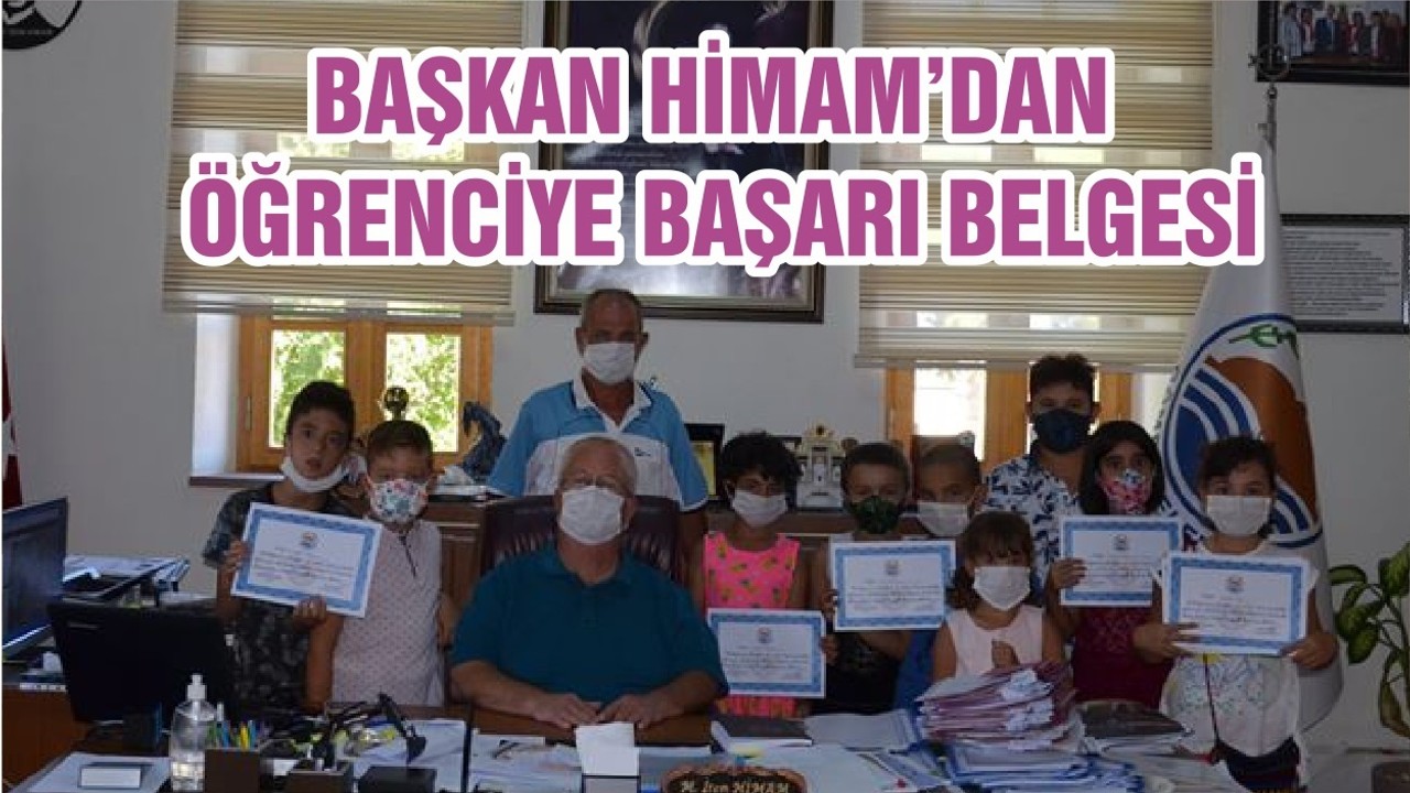 BAŞKAN HİMAM’DAN ÖĞRENCİYE BAŞARI BELGESİ