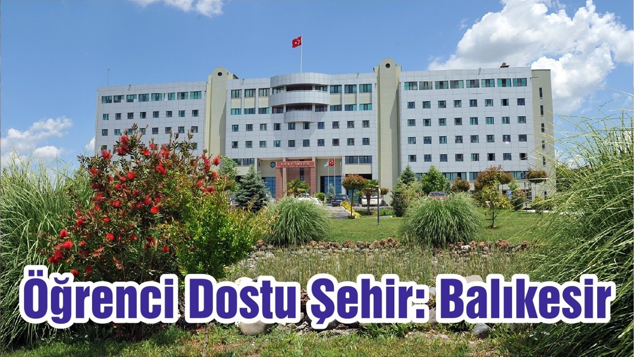Öğrenci Dostu Şehir: Balıkesir