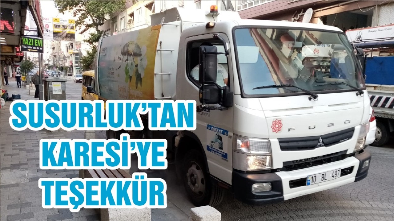 SUSURLUK’TAN KARESİ’YE TEŞEKKÜR