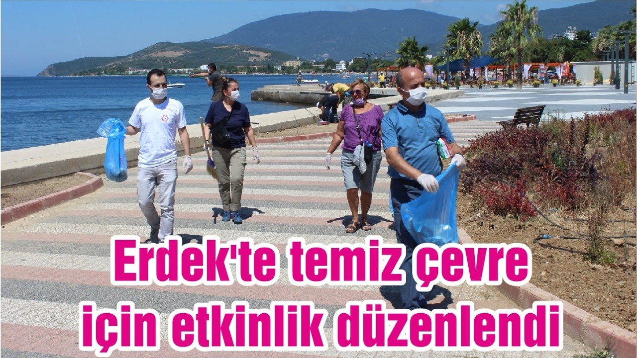 Erdek'te temiz çevre için etkinlik düzenlendi