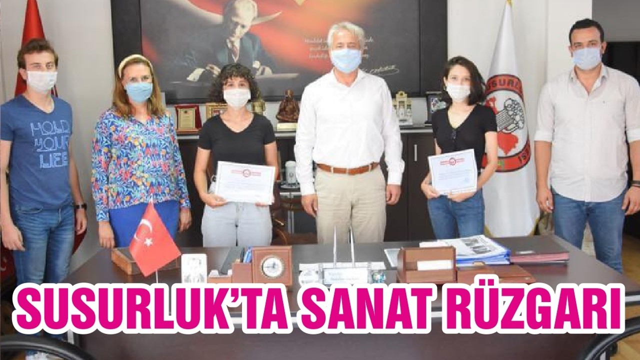 SUSURLUK’TA SANAT RÜZGARI