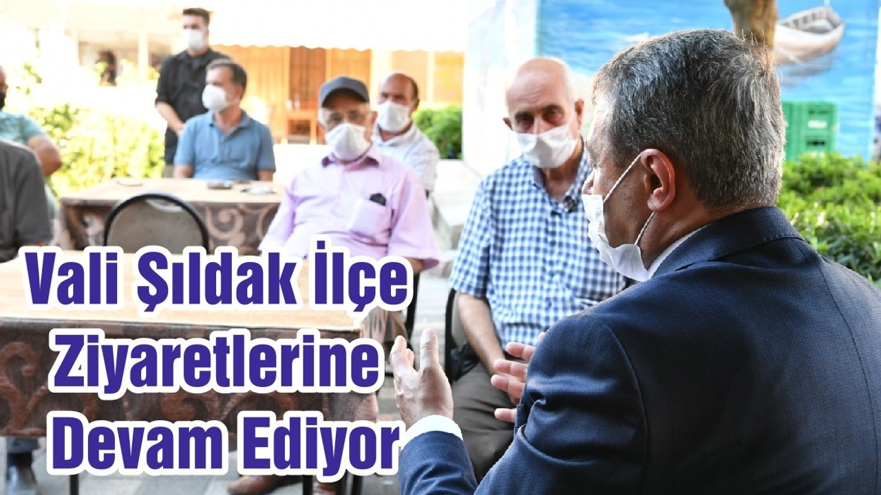 Vali Şıldak İlçe Ziyaretlerine Devam Ediyor