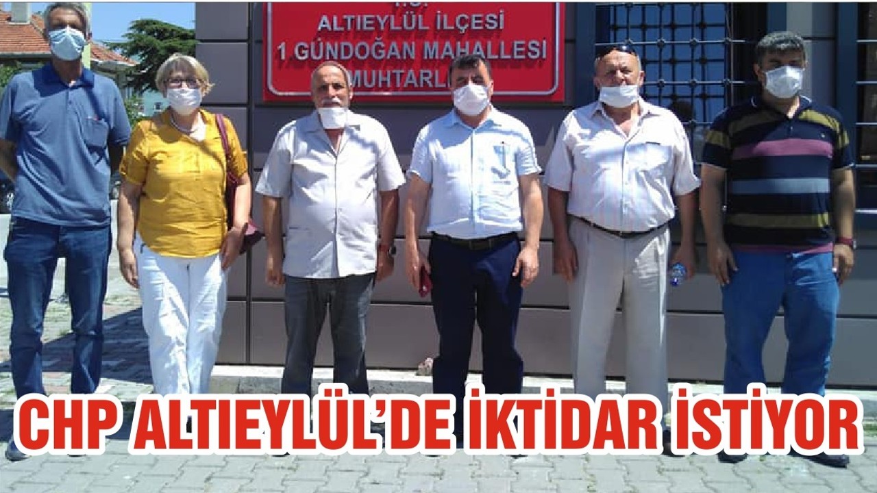 CHP ALTIEYLÜL’DE İKTİDAR İSTİYOR