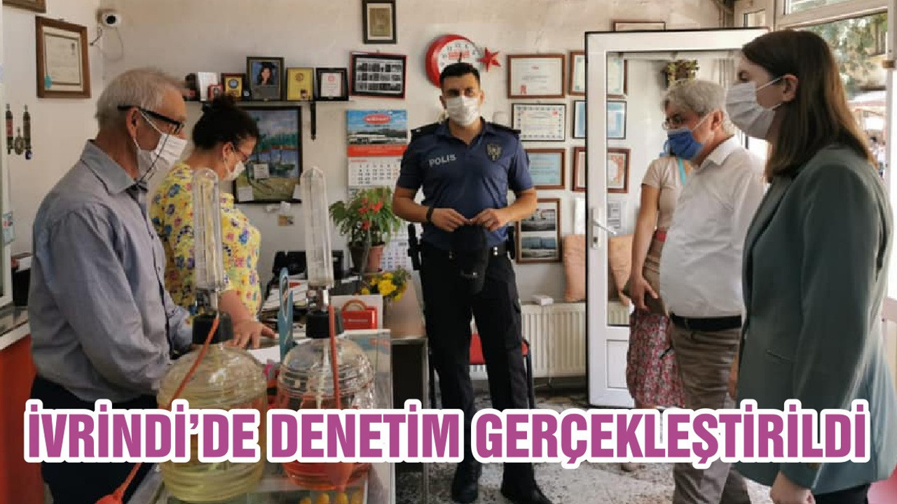İvrindi'de Koronavirüs Denetimi