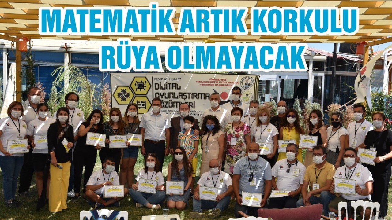MATEMATİK ARTIK KORKULU RÜYA OLMAYACAK