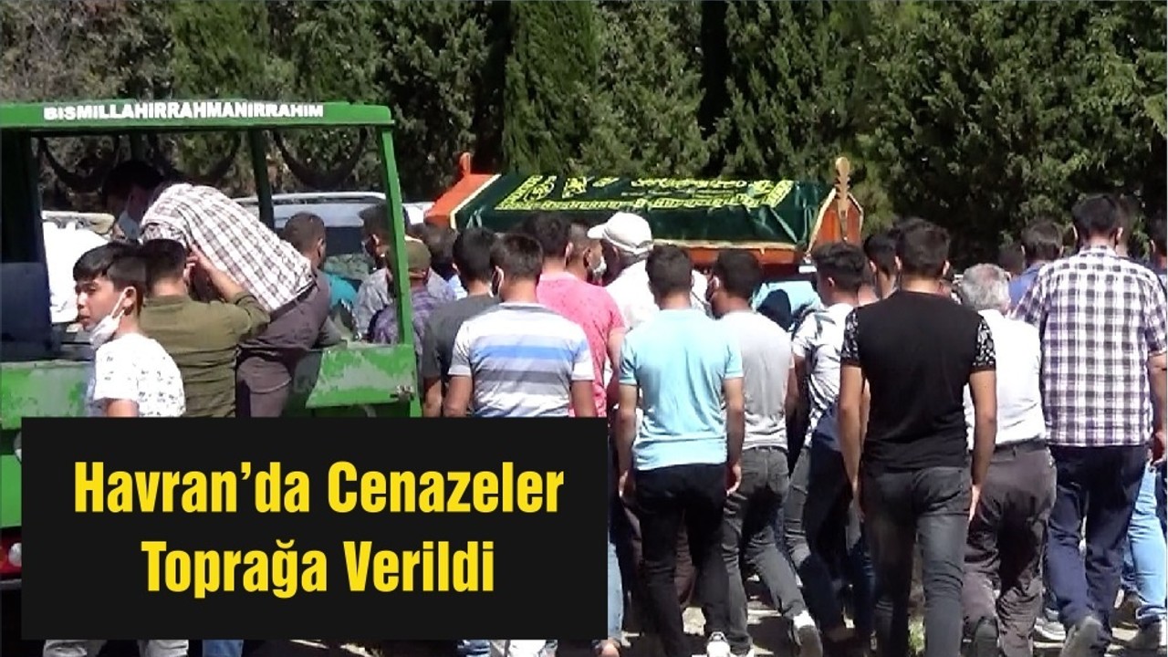 Havran’da Cenazeler Toprağa Verildi