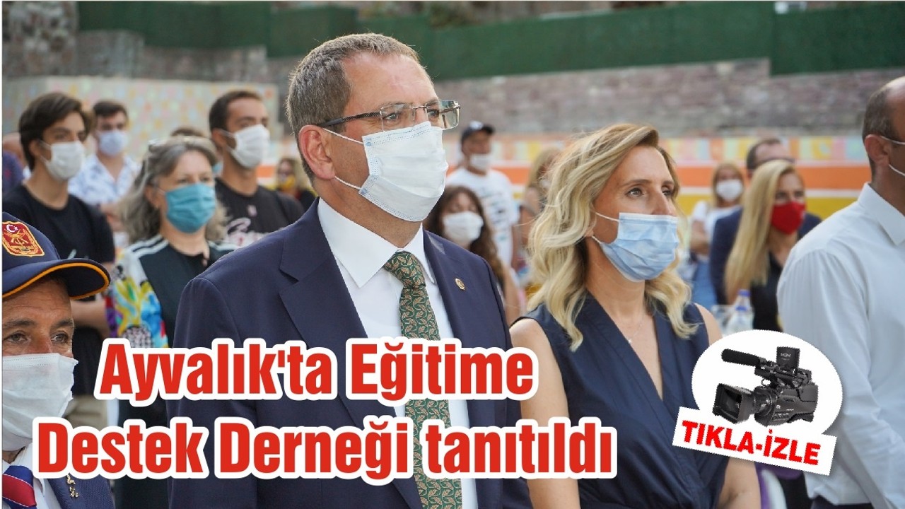 Ayvalık'ta Eğitime Destek Derneği tanıtıldı