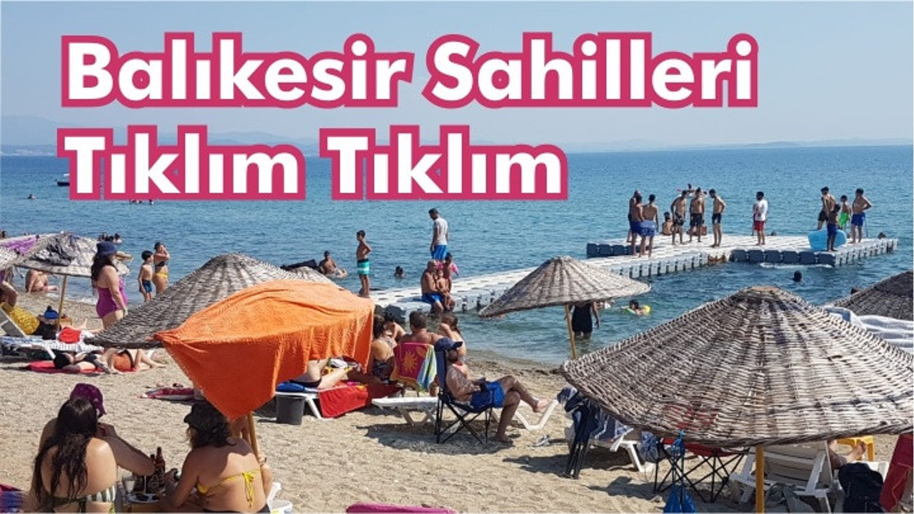 Balıkesir Sahilleri Tıklım Tıklım