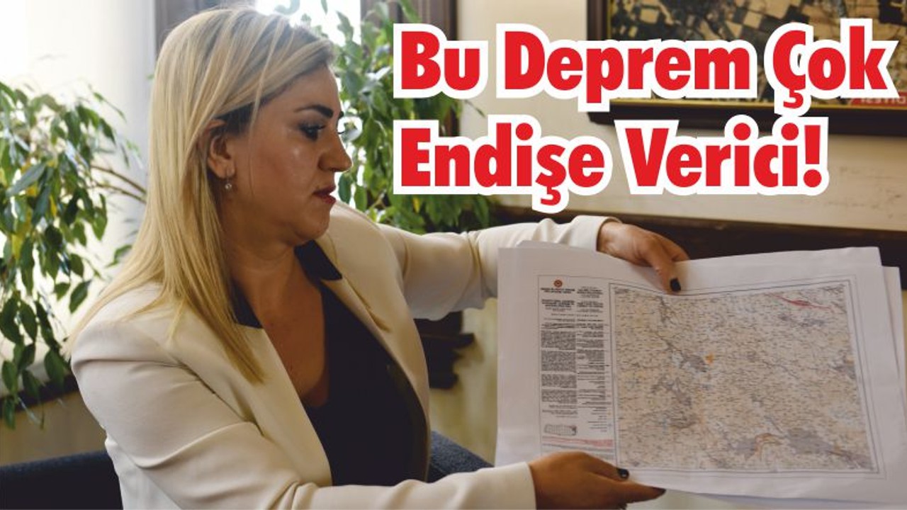 Bu Deprem Çok Endişe Verici!
