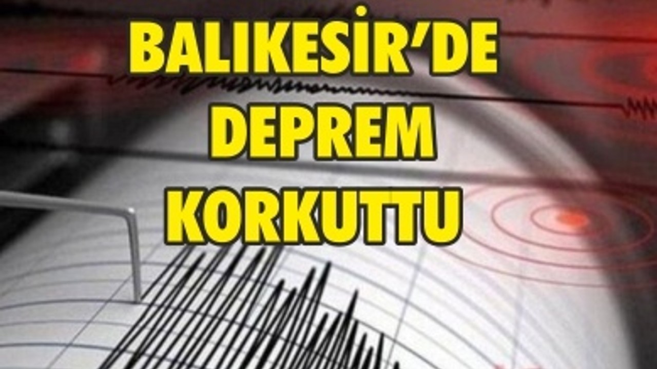 Balıkesir'de deprem