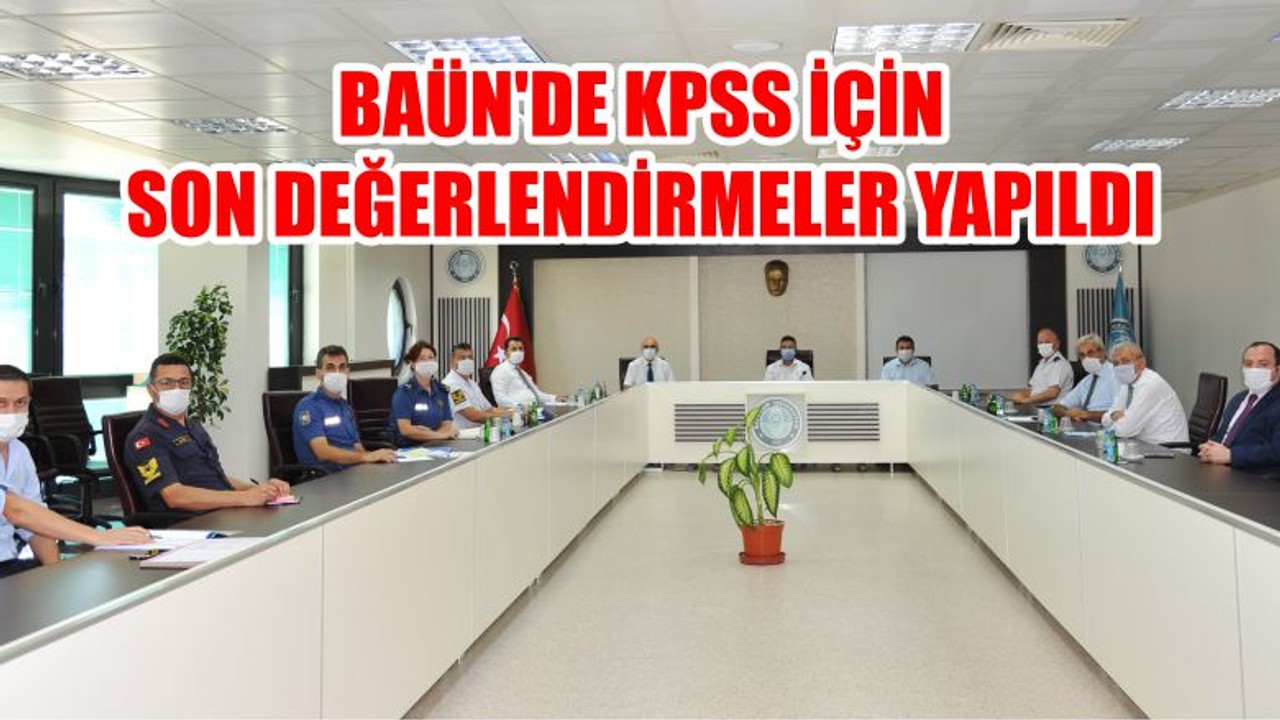 BAÜN'DE KPSS İÇİN SON DEĞERLENDİRMELER YAPILDI