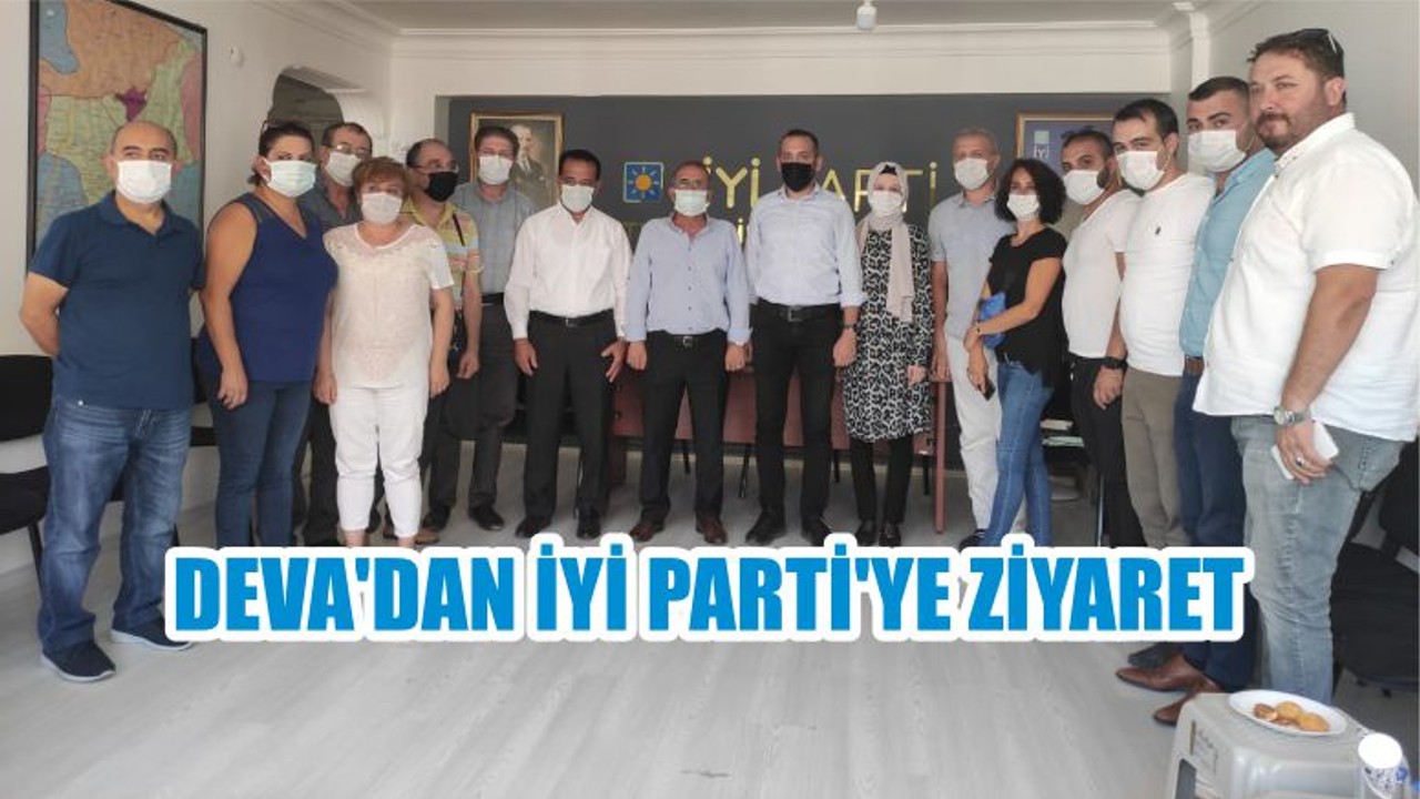 DEVA’DAN İYİ PARTİ’YE ZİYARET