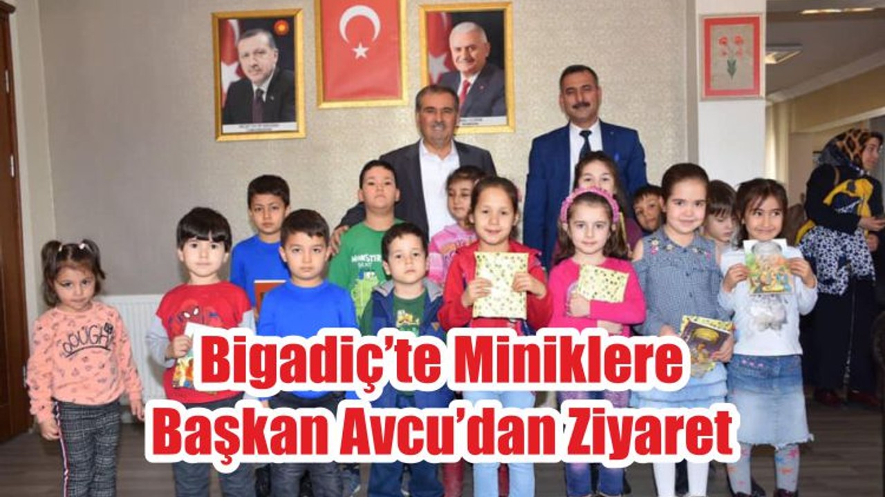 Bigadiç’te Miniklere Başkan Avcu’dan Ziyaret