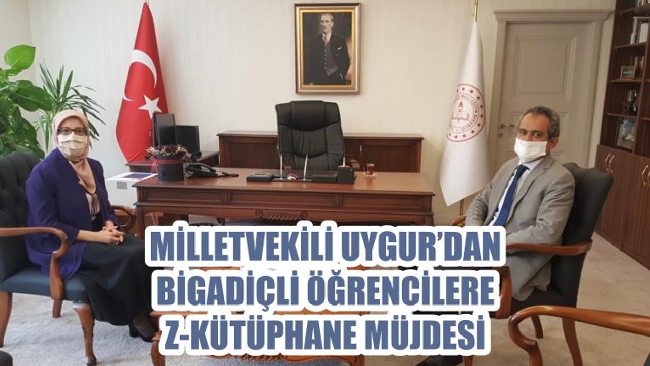 MİLLETVEKİLİ UYGUR’DAN BİGADİÇLİ ÖĞRENCİLERE Z-KÜTÜPHANE MÜJDESİ