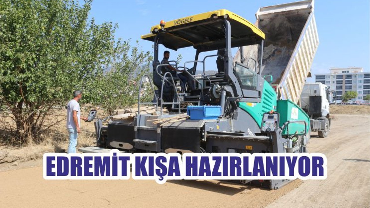 EDREMİT KIŞA HAZIRLANIYOR