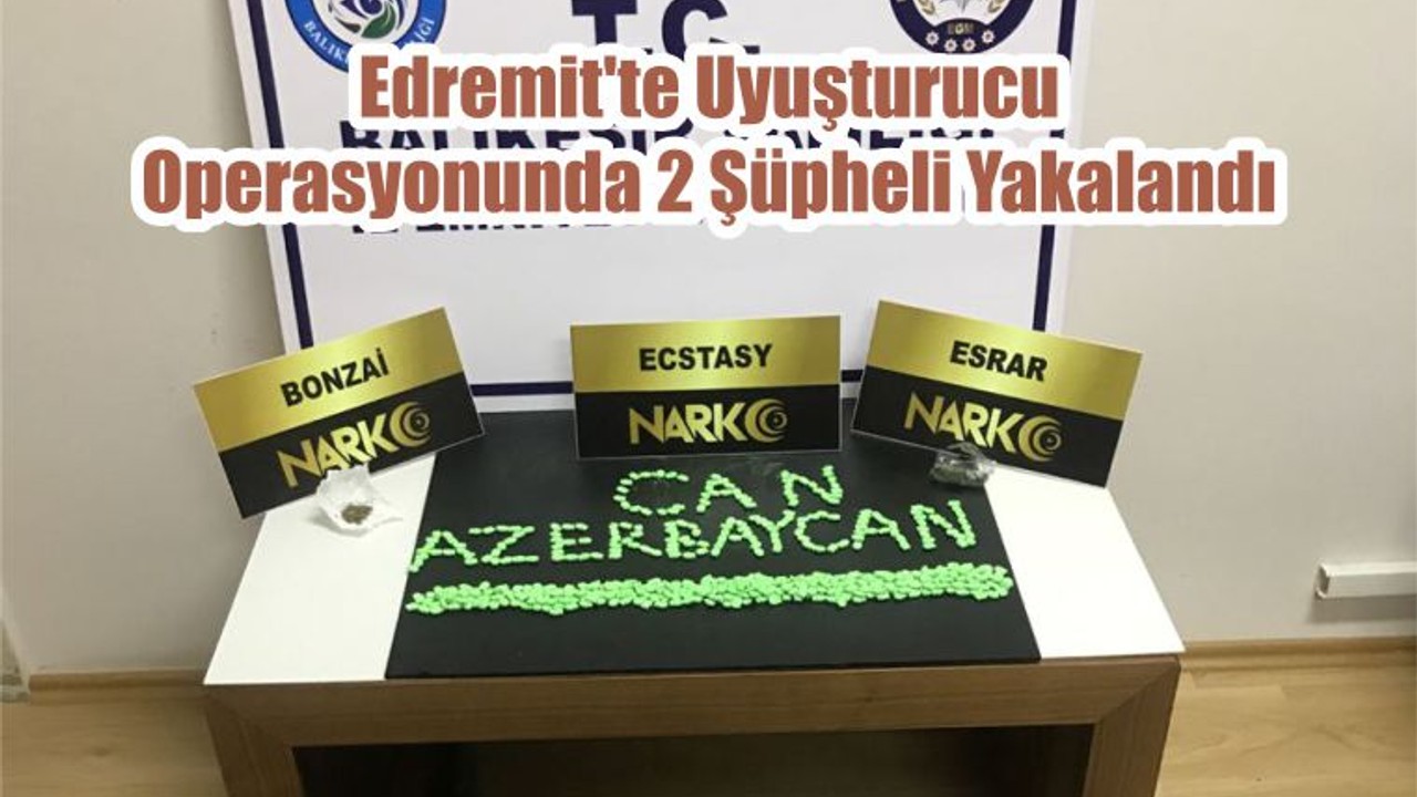 Edremit'te Uyuşturucu Operasyonunda 2 Şüpheli Yakalandı