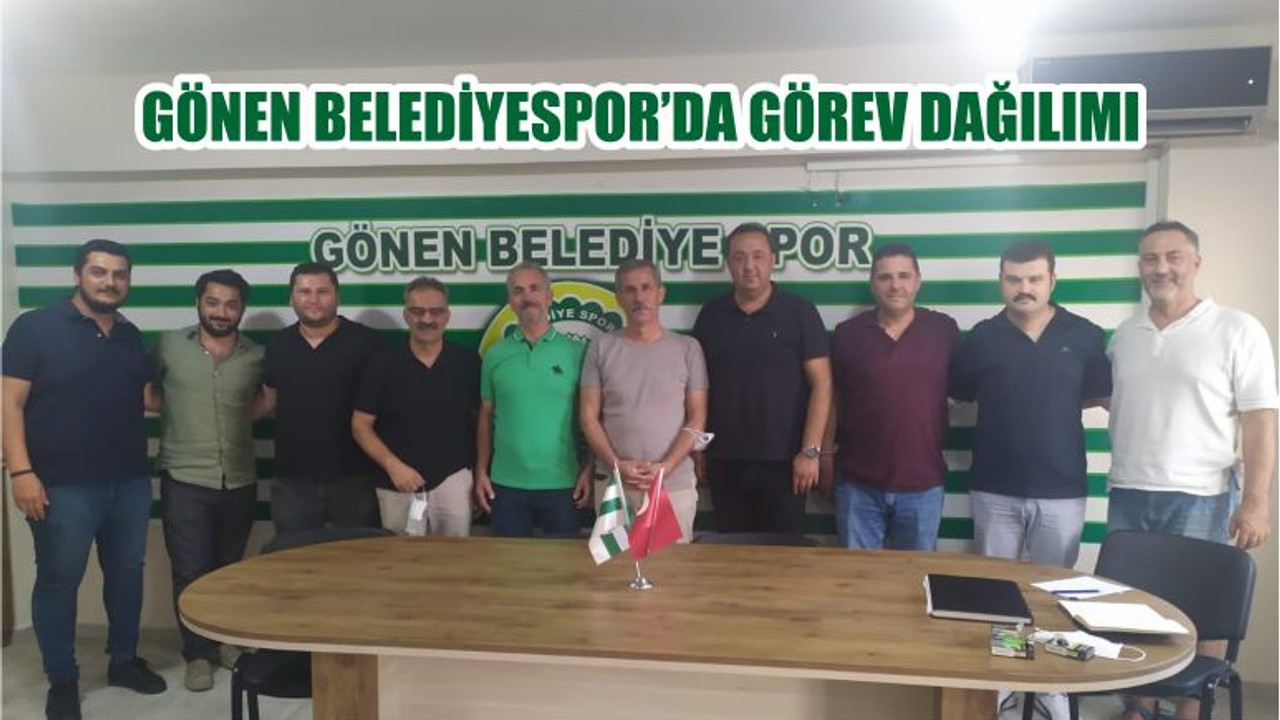 GÖNEN BELEDİYESPOR’DA GÖREV DAĞILIMI