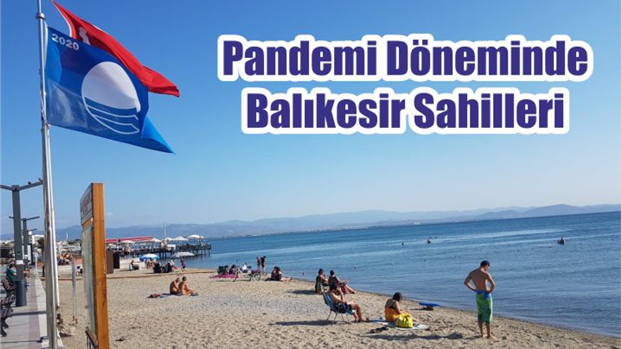 Pandemi Döneminde Balıkesir Sahilleri