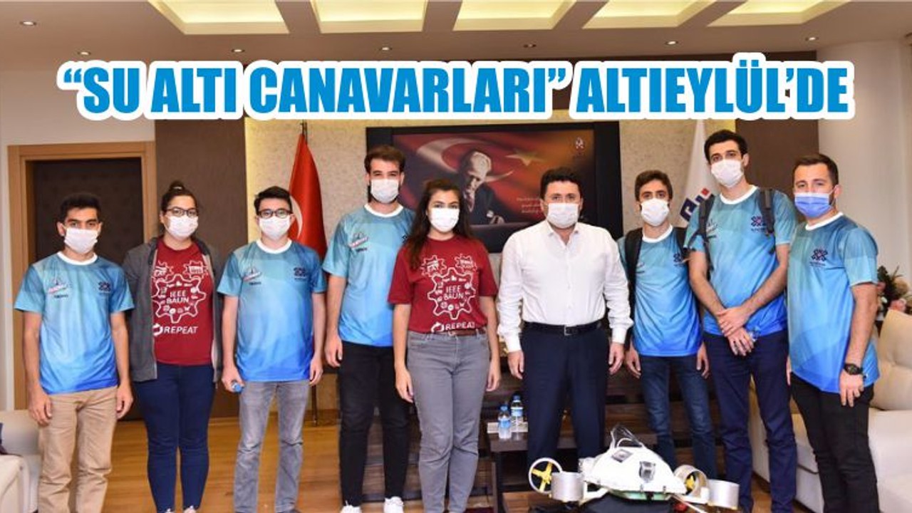 “SU ALTI CANAVARLARI” ALTIEYLÜL’DE
