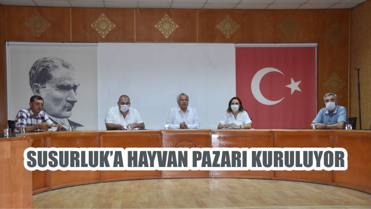 SUSURLUK’A HAYVAN PAZARI KURULUYOR