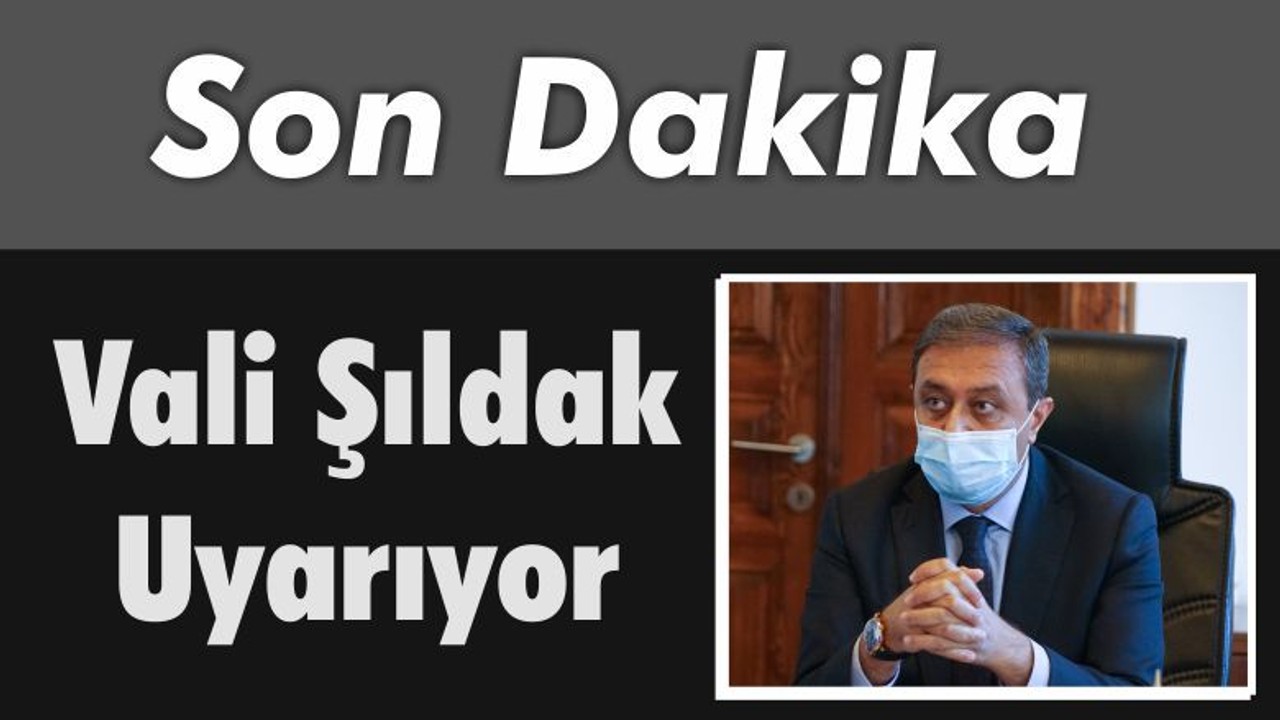 Balıkesir Valiliğinden Israrlı Uyarılar