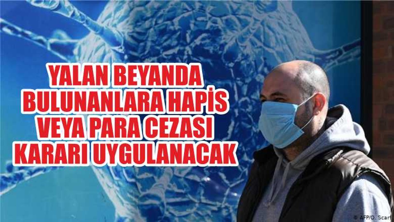 YALAN BEYANDA BULUNANLARA HAPİS VEYA PARA CEZASI KARARI UYGULANACAK