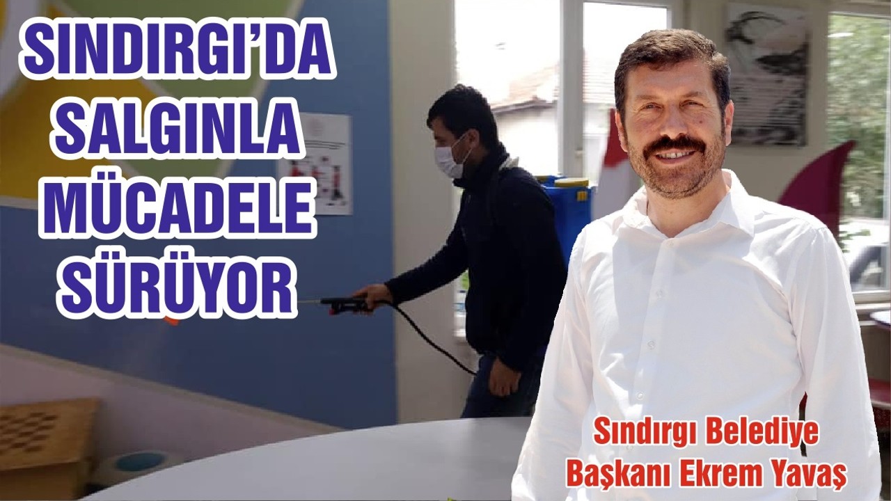 SINDIRGI’DA SALGINLA MÜCADELE SÜRÜYOR