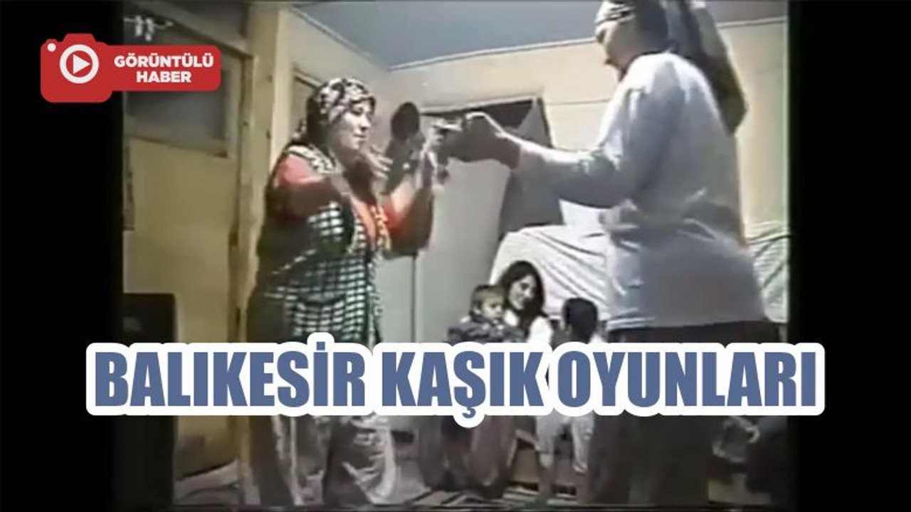 BALIKESİR KAŞIK OYUNLARI