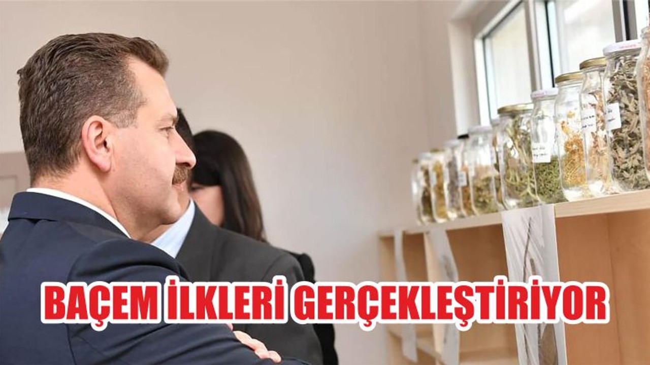 BAÇEM İLKLERİ GERÇEKLEŞTİRİYOR