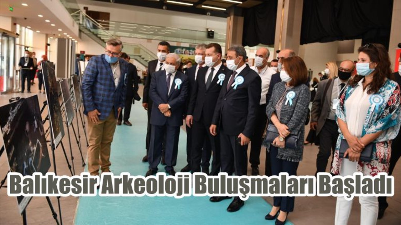 Balıkesir Arkeoloji Buluşmaları Başladı