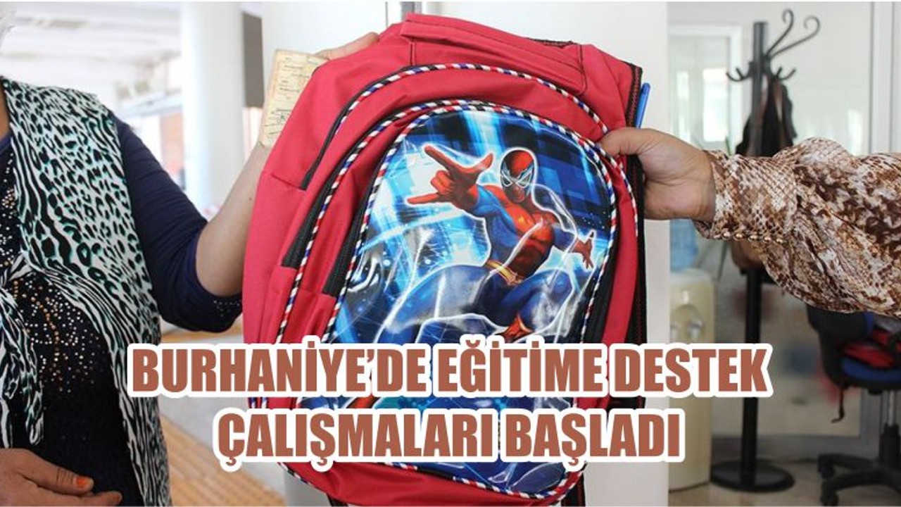 BURHANİYE’DE EĞİTİME DESTEK ÇALIŞMALARI BAŞLADI