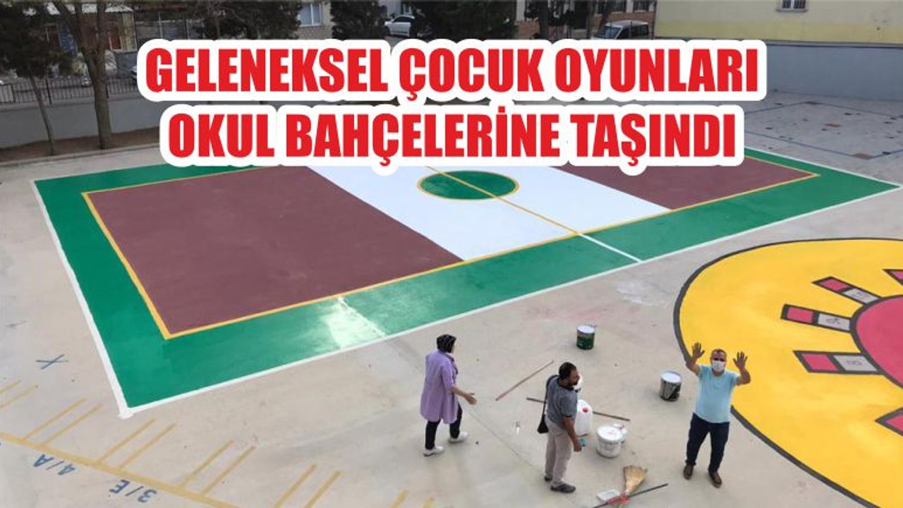 GELENEKSEL ÇOCUK OYUNLARI OKUL BAHÇELERİNE TAŞINDI