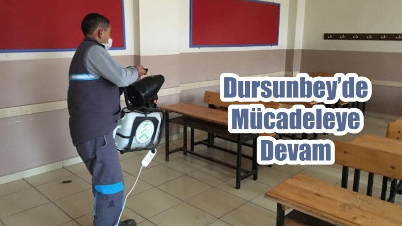 Dursunbey’de Mücadeleye Devam