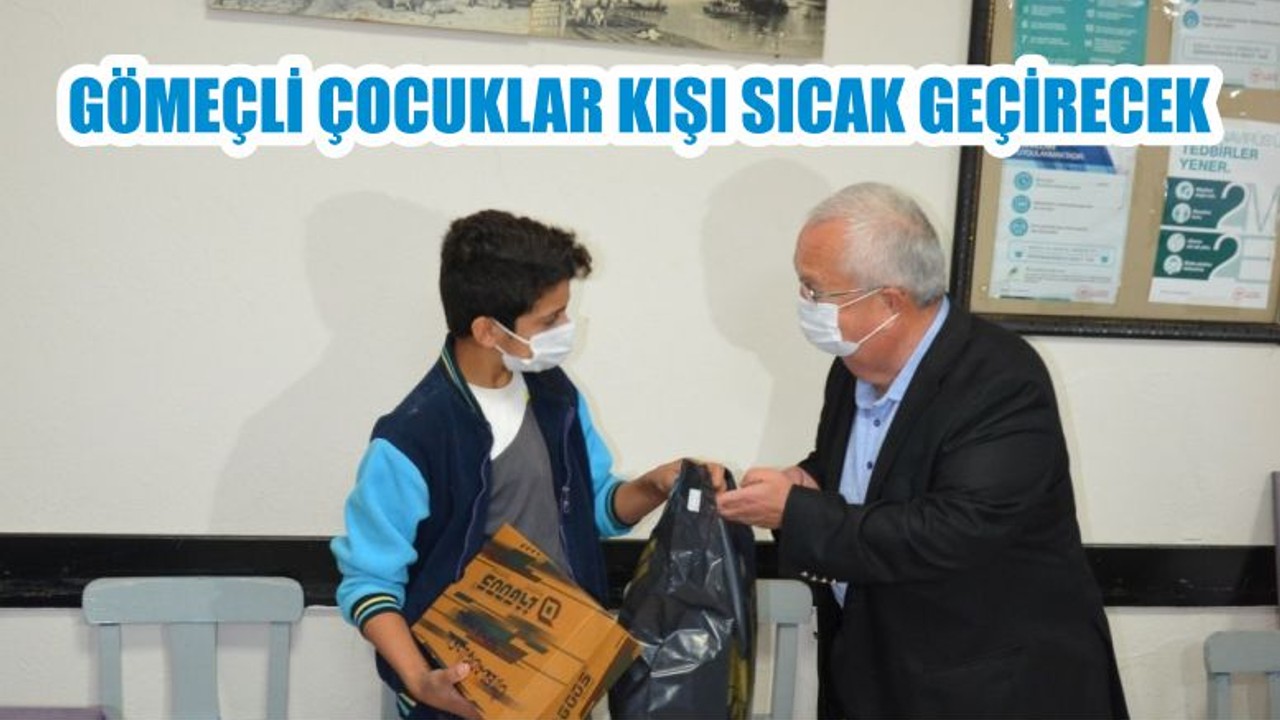 GÖMEÇLİ ÇOCUKLAR KIŞI SICAK GEÇİRECEK