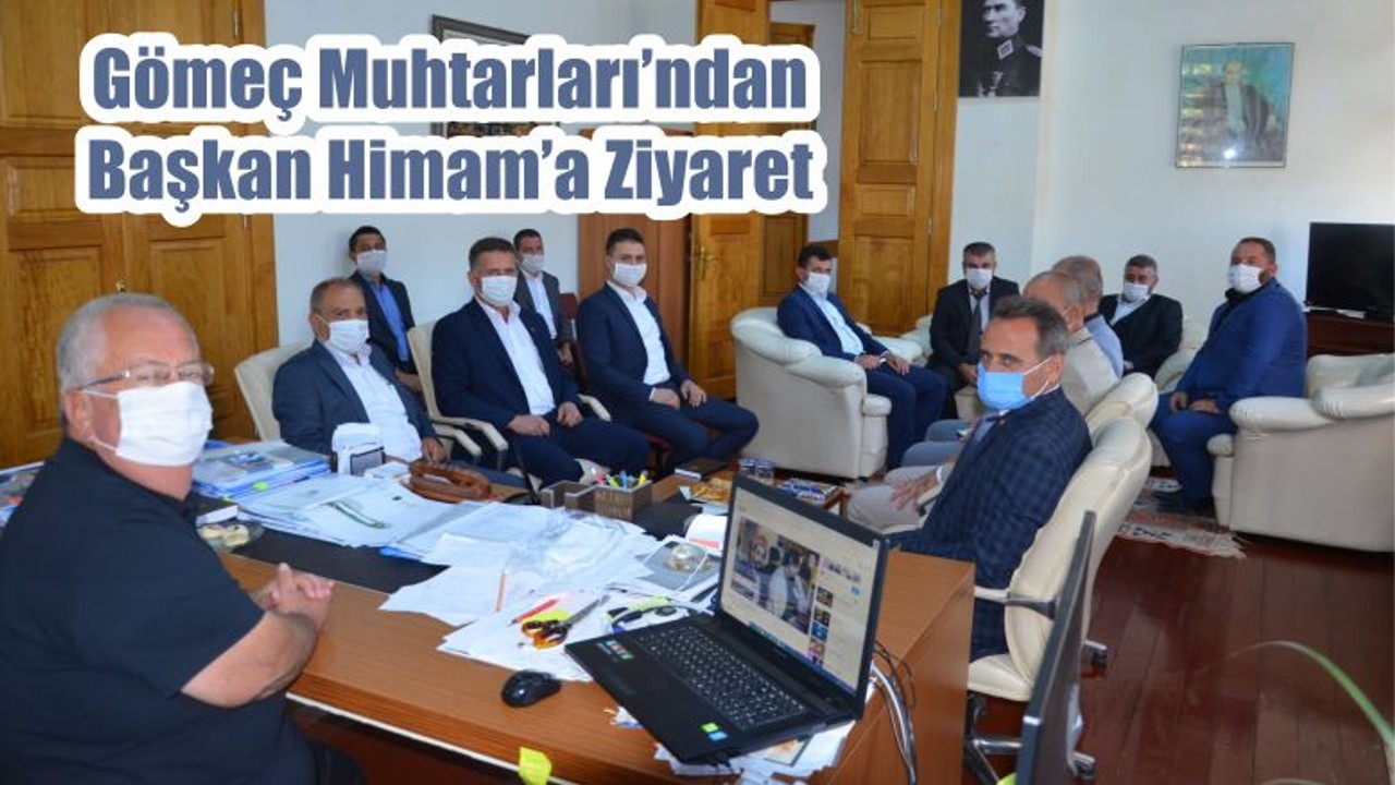 Gömeç Muhtarları’ndan Başkan Himam’a Ziyaret