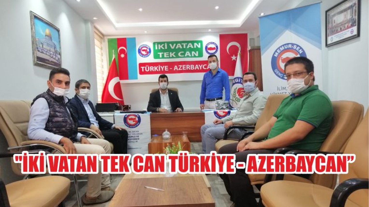"İKİ VATAN TEK CAN TÜRKİYE - AZERBAYCAN"